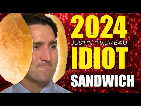 Justin Trudeau Idiot Sandwich Compilation