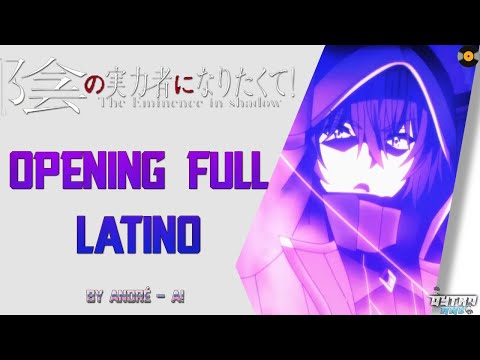 Kage no Jitsuryokusha ni Naritakute! Opening Full「AMV」Cover Latino By André - A!『DyTroAMV』