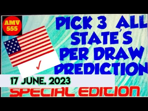 PICK 3 ALL STATES SPECIAL PREDICTION for 17 June 2023 | AMV 555