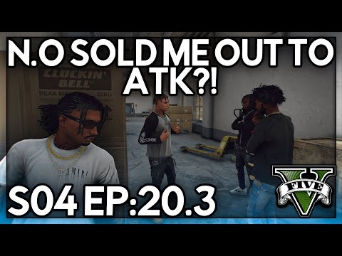 Episode 20.3: N.O Sold Me Out To ATK?! | GTA RP | Grizzley World Whitelist