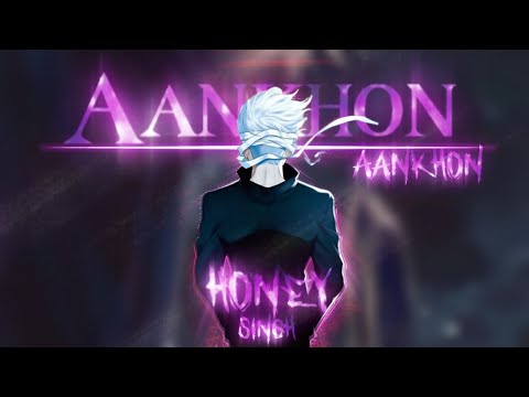 Jujutsu Kaisen - Aankhon Aankhon | Honey Singh「Edit/Amv」