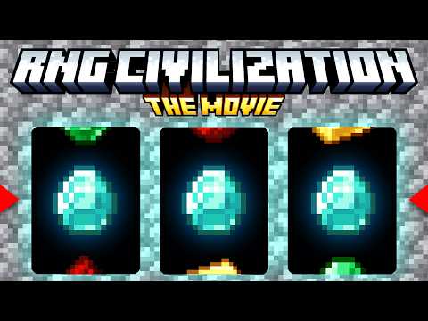 Minecraft RNG CIVILIZATION: THE MOVIE