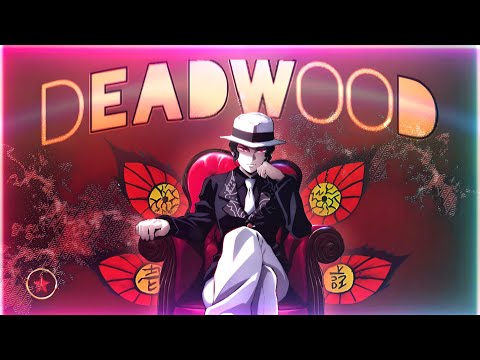 Deadwood - Demon Slayer 😈 [EDIT/AMV] #animeedit #noticemexenoz @XenozEdit