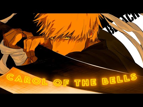 Ichigo Kurosaki「AMV/EDIT」Carol of the Bells - Lindsey Stirling | Bleach: TYBW | The Hunter