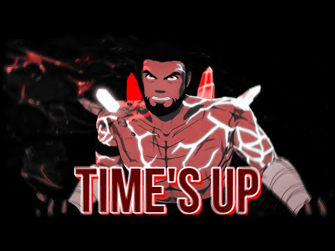 Time&#039;s Up AMV