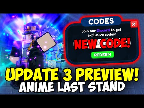 [New Code] New Update 3 Official Preview + UPD TIME | Anime Last Stand