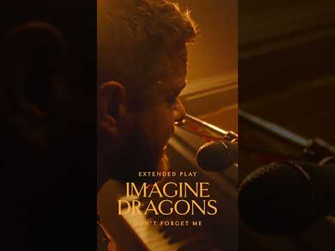 Imagine Dragons - Don&#039;t Forget Me (Live) | Vevo Extended Play