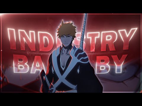 BLEACH - INDUSTRY BABY [EDIT/AMV]!