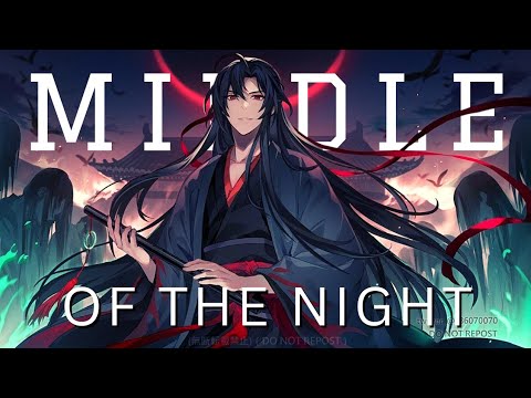 Middle of the night | AMV / DMV | Donghua Mix