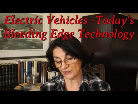 Electric Vehicles - Today&#039;s Bleeding Edge Technology