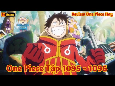 [Lù Rì Viu] One Piece Tập 1095 - 1096 Punk 01 Xuất Hiện Bí Mật Thế Kỷ Trống ||Review one piece