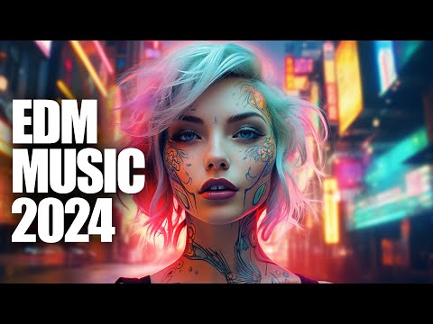 EDM Music Mix 2024🎧Mashups &amp; Remixes Of Popular Songs🎧Bass Boosted 2024