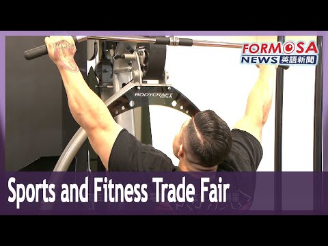 Trade fair brings Taiwan’s sports and fitness technology to an international audience