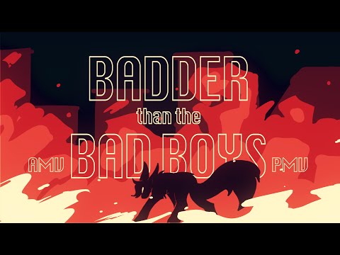 Badder than the Bad Boys | AMV/PMV