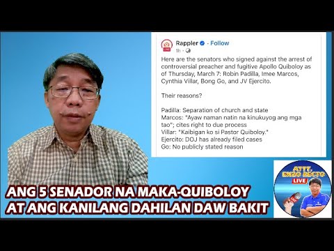 ANG 5 SENADOR NA MAKA-QUIBOLOY AT ANG KANILANG DAHILAN DAW BAKIT