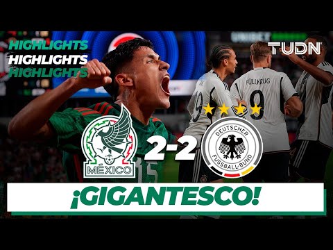 México 2-2 Alemania - HIGHLIGHTS | Amistoso Internacional | TUDN