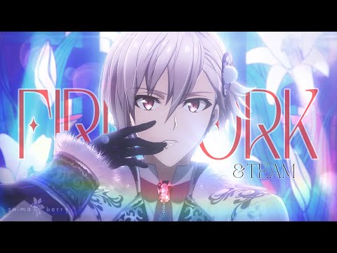 【AMV】&amp;TEAM - Firework ⁴ᵏ #anime #idolish7 #music