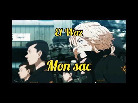 El Waz - Mon sac (Tokyo Revengers AMV)