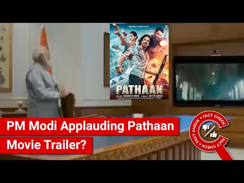 FACT CHECK: Viral Video Shows PM Modi Applauding Pathaan Movie Trailer?