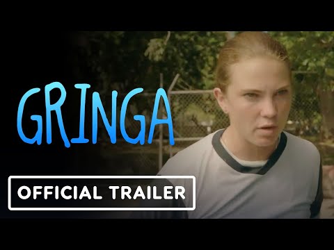 Gringa - Official Trailer (2023) Steve Zahn, Jess Gabor