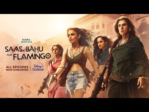 Hotstar Specials Saas Bahu Aur Flamingo | Now Streaming | DisneyPlus Hotstar