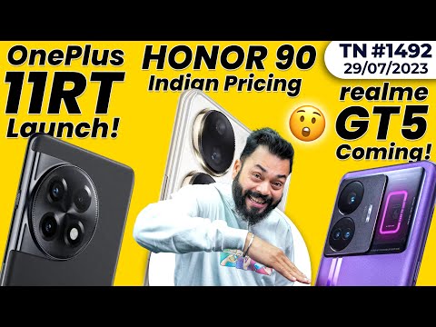 Honor 90 India Price🤯, OnePlus 11RT Coming,FAU-G Domination,Redmi 12 5G, realme GT 5 Launch-#TTN1492