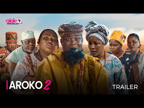 AROKO 2 (SHOWING NOW) - OFFICIAL YORUBA MOVIE TRAILER 2024 | OKIKI PREMIUM TV