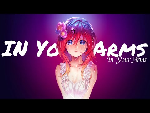 In Your Arms -「AMV」- AnimeMV