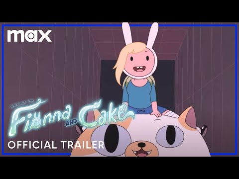 Adventure Time: Fionna &amp; Cake | Official Trailer | Max