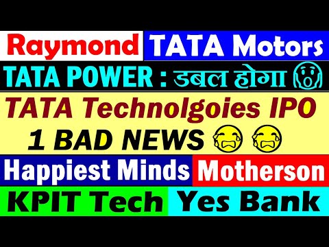Tata Tech IPO(1 Bad News😭)🔴KPIT Tech🔴YesBank🔴Tata Power🔴Tata Motors🔴Raymond🔴Happiest Minds🔴Motherson