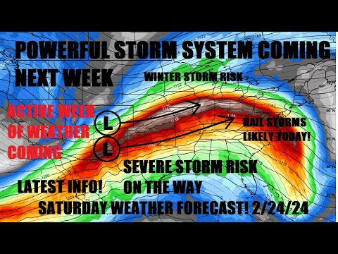 Powerful storm system expected next week! Severe storms &amp; Winter storm risk. Hail storms today!