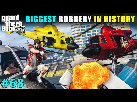 BIGGEST ROBBERY IN HISTORY | GTA V GAMEPLAY