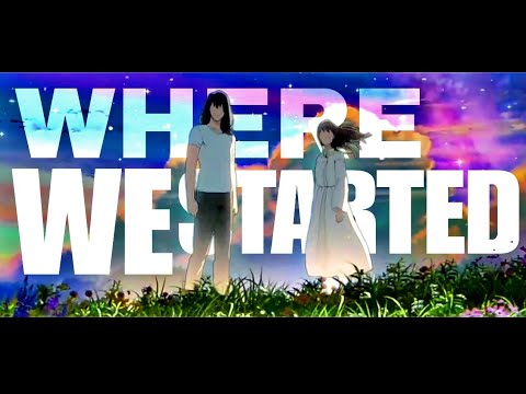 Suzume No Tojimari AMV - Where We Started in 4K