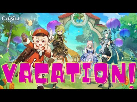 Genshin Impact: Vacation! AMV/CMV