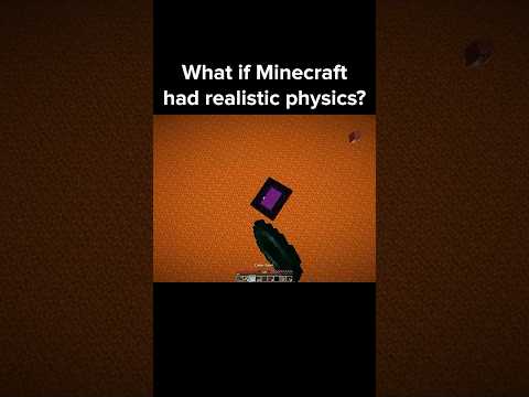 Minecraft Realistic Physics