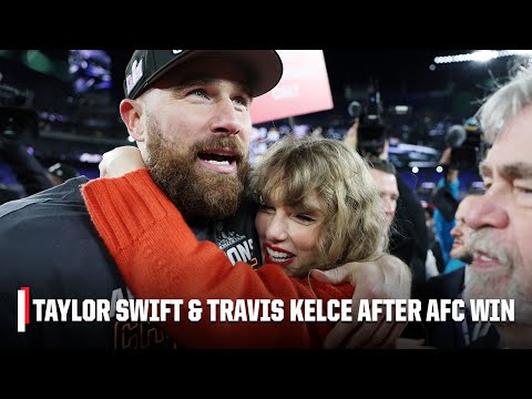 Travis Kelce &amp; Taylor Swift celebrate on field after Chiefs win AFC title ❤️ | NFL on ESPN