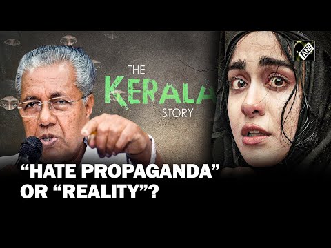 “Hate propaganda…” CM Vijayan sharply reacts to trailer of ‘The Kerala Story’