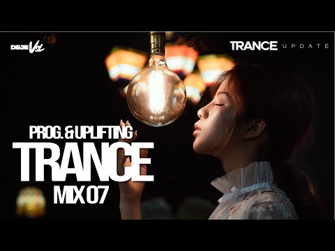 Prog. &amp; Uplifting Trance Mix | 2025 - Mix 7 | DeJe&#039;s Trance Update