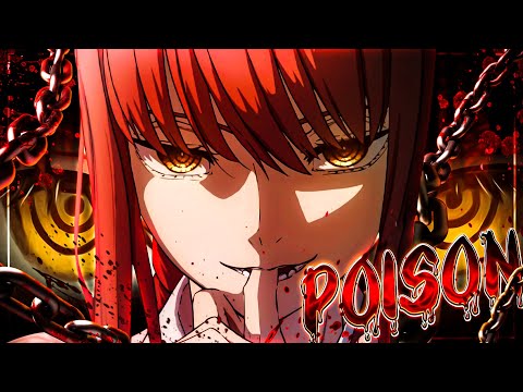 Chainsaw Man [AMV] Poison 😈