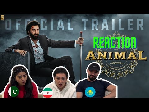 ANIMAL Trailer REACTION | Ranbir Kapoor | Sandeep Reddy Vanga | Foreigners REACT | 4 Idiots React