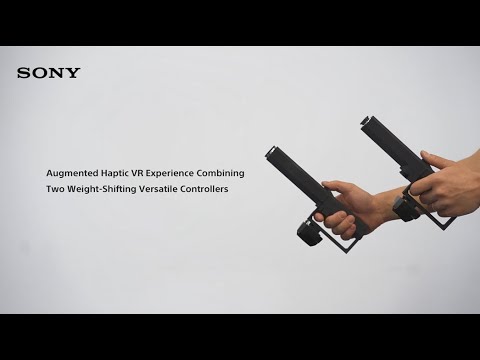 Sony | Augmented Haptic VR Experience Combining Two Weight-Shifting Versatile Controllers