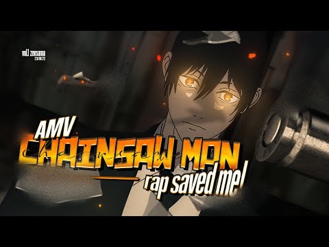 Chainsaw Man「AMV」- RAP SAVED ME