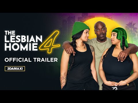 THE LESBIAN HOMIE 4 (OFFICIAL TRAILER)