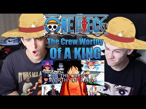 One of the best AMV&#039;S we have seen! | One Piece AMV/ASMV - THE CREW WORTHY OF A KING | Reaction