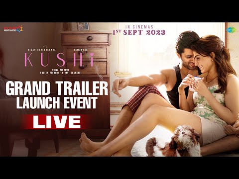 KUSHI Grand Trailer Launch Event LIVE | Vijay Deverakonda | Samantha | Shiva Nirvana | Hesham Abdul