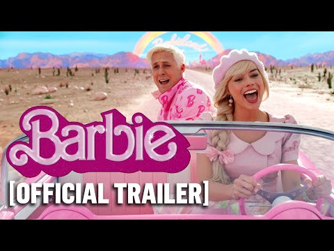 Barbie - *NEW* Official Trailer Starring Margot Robbie &amp; Ryan Gosling