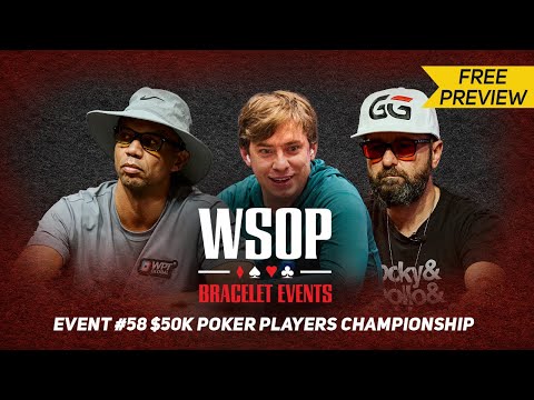 WSOP $50,000 Poker Players Championship | Day 4 with Daniel Negreanu &amp; Phil Ivey