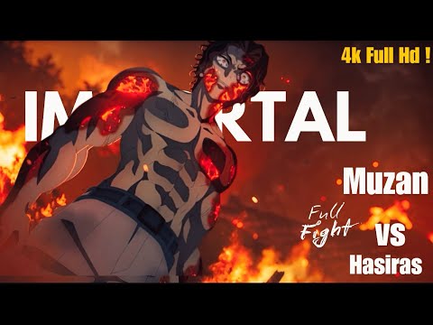 Immortal 「AMV 」 Muzan Vs Hashira | Demon slayer season 4 episode 8 | Anime