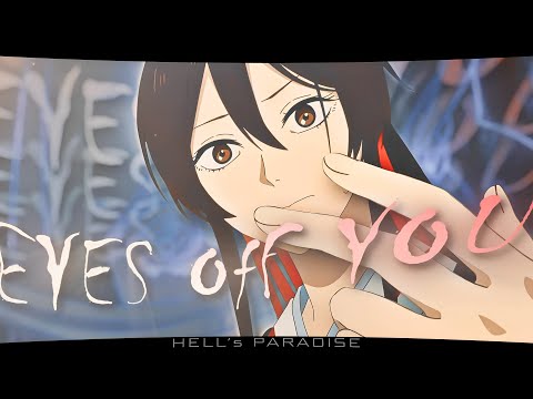 「Eyes Off You 」Hell&#039;s Paradise「AMV/EDIT」4K