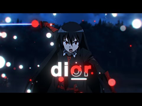 Dior 💎 | Akame Ga Kill! Edit - AMV 4K